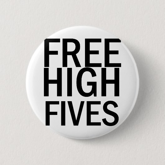 Gratis High Fives Ronde Button 5,7 Cm (Voorkant)