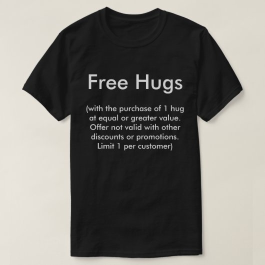 Gratis huggen t-shirt (Design voorkant)