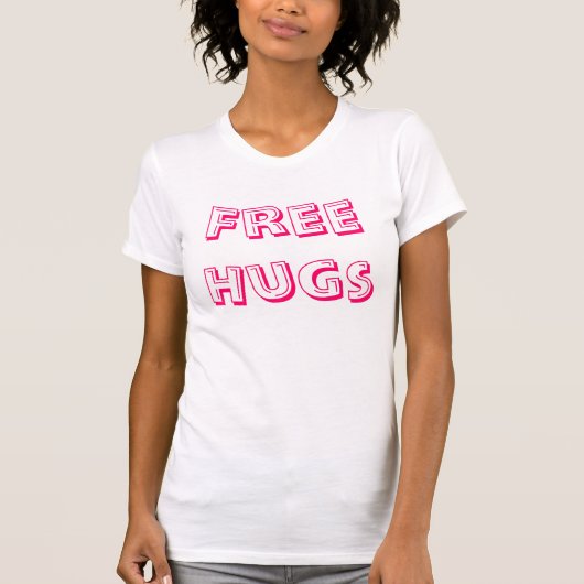 Gratis huggen t-shirt (Voorkant)