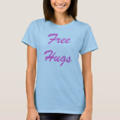 Gratis huggen t-shirt (Voorkant)
