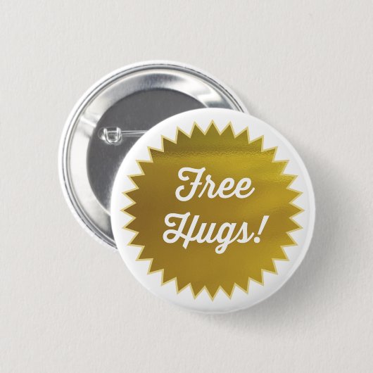 Gratis Hugs! Button Pin/Faux Gold Foil (Voorkant /achterkant)