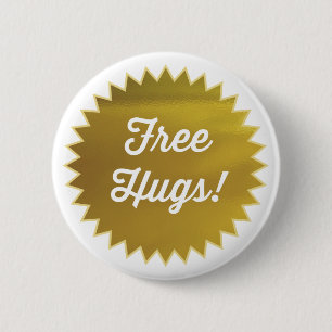 Gratis Hugs! Button Pin/Faux Gold Foil