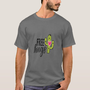 Gratis HUGS Cactus Cute Funny Optimist Gekke hogin T-shirt