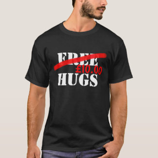 Gratis hugs ( prijs) t-shirt