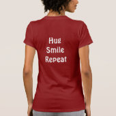 GRATIS HUGS-tinten glimlachen herhalen T-shirt (Achterkant)