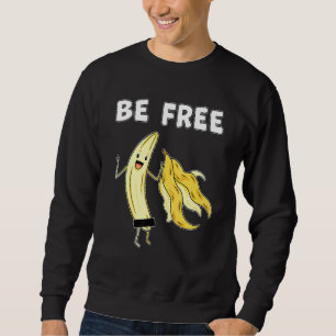 Gratis Humor van de bananenvrijheid 1 Trui