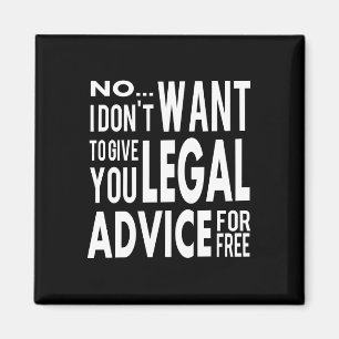 Gratis juridisch advies - Funny Lawyer Quote Magneet