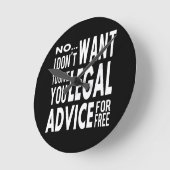 Gratis juridisch advies - Funny Lawyer Quote Ronde Klok (Hoek)