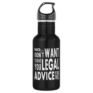 Gratis juridisch advies - Funny Lawyer Quote Waterfles