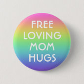 Gratis knuffels van mama knopspeld ronde button 5,7 cm (Voorkant)