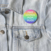 Gratis knuffels van mama knopspeld ronde button 5,7 cm (In situ)