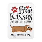 Gratis kussens...en slobber Valentijn van de hond Magneet (Verticaal)