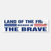 Gratis land vanwege de Brave (Bumper) Bumpersticker (Voorkant)