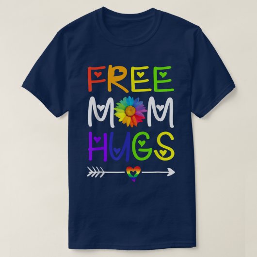 Gratis mam Hugs Daisy Rainbow Heart LGBT Pride Mon T-shirt (Design voorkant)