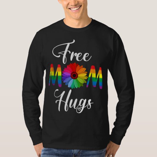 Gratis mam Hugs Pride LGBT Gift T-shirt (Voorkant)