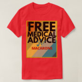Gratis medisch advies voor Macarons Gift for Docto T-shirt (Design voorkant)