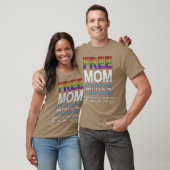 Gratis Moeder Knuffels met Pride grappig T-shirt (Unisex)