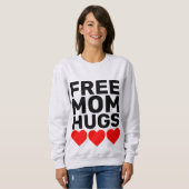 GRATIS MOM HUGS T-Shirts & Sweatshirts (Voorkant volledig)