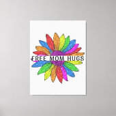 Gratis ondersteuning voor mama Hugs LGBTQIA+ Pride Canvas Afdruk (Voorkant)