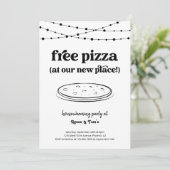 Gratis Pizza Grappige Housewarming Party Uitnodigi Kaart (Staand voorkant)