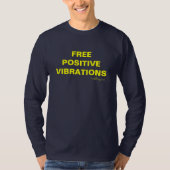 Gratis POSITIEVE VIBRATIES T-shirt (Voorkant)