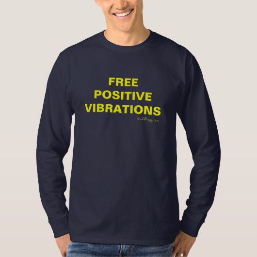 Gratis POSITIEVE VIBRATIES T-shirt (Voorkant)