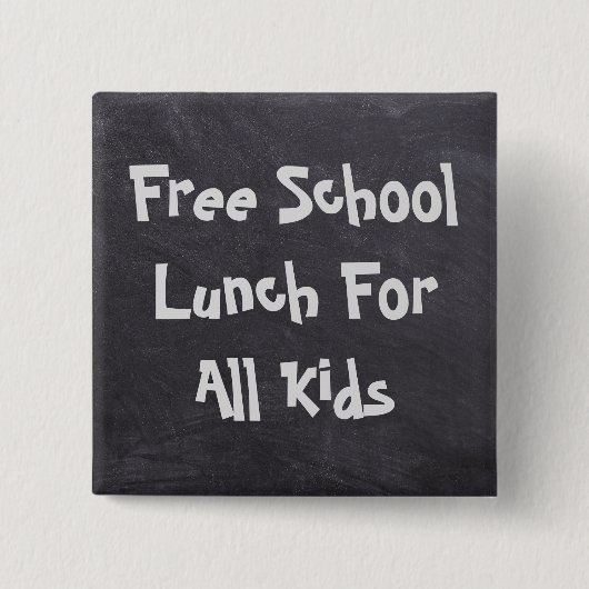 Gratis schoollunch voor alle Kinder Buttonnen Vierkante Button 5,1 Cm (Voorkant)