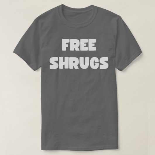 gratis shrugs t-shirt (Design voorkant)