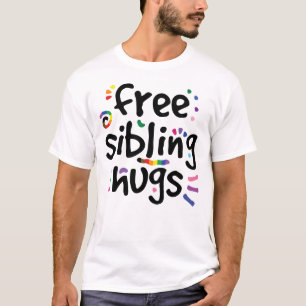 Gratis Sibling Hugs T-shirt