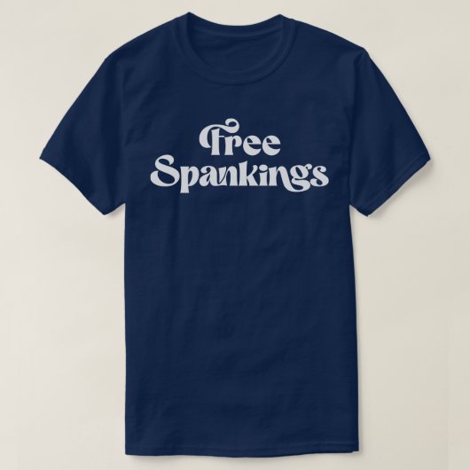 Gratis Spankings Ondeugend Vies Volwassen Humor Do T-shirt (Design voorkant)