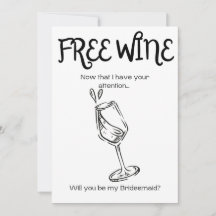 Gratis wijn - Aanzoek voor bruidsmeisje