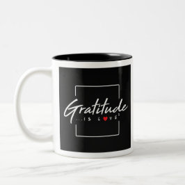 Gratitude is Love Multiplied Tweekleurige Koffiemok