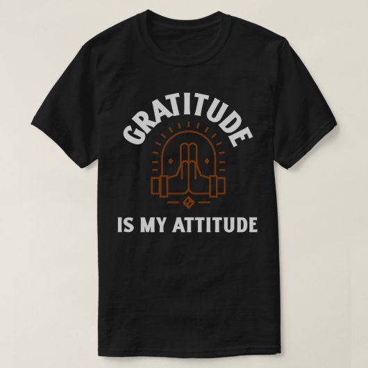 Gratitude is Mijn attitude1 T-shirt (Design voorkant)