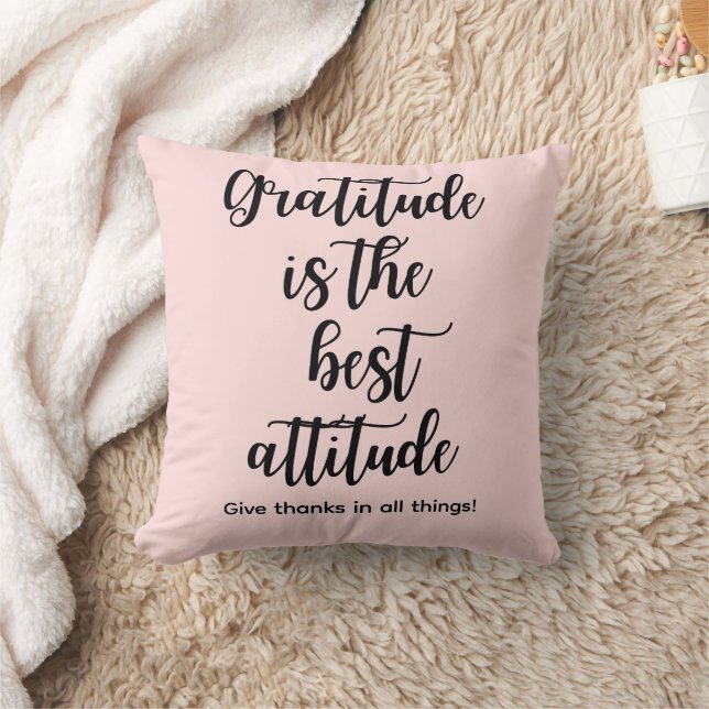 Gratitude Is the Best Attitude Throw Pillow Kussen (Deken)