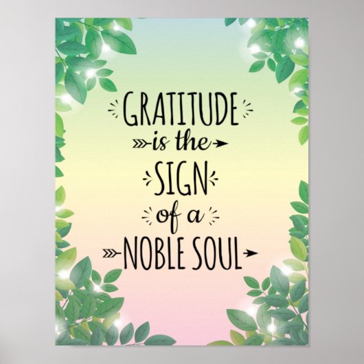 Gratitude Noble Soul - Inspirerend startpunt Poster (Voorkant)