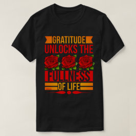 GRATITUDE ONTDEKT DE VOLLEDIGHEID VAN HET LEVEN, i T-shirt