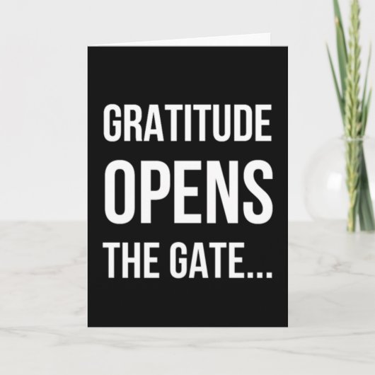 Gratitude opent het inspirerend citaat van Gate Feestdagen Kaart (Voorkant)
