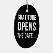 Gratitude opent het inspirerend citaat van Gate Keramisch Ornament (Rechts)