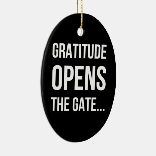Gratitude opent het inspirerend citaat van Gate Keramisch Ornament (Rechts)