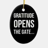 Gratitude opent het inspirerend citaat van Gate Keramisch Ornament (Voorkant)