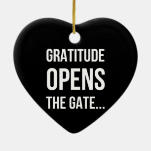 Gratitude opent het inspirerend citaat van Gate Keramisch Ornament