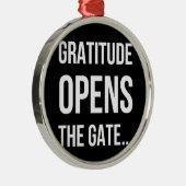 Gratitude opent het inspirerend citaat van Gate Metalen Ornament (Rechts)