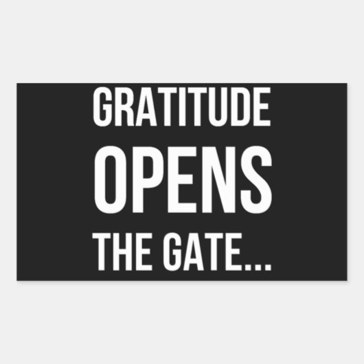 Gratitude opent het inspirerend citaat van Gate Rechthoekige Sticker (Voorkant)