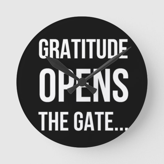 Gratitude opent het inspirerend citaat van Gate Ronde Klok (Voorkant)