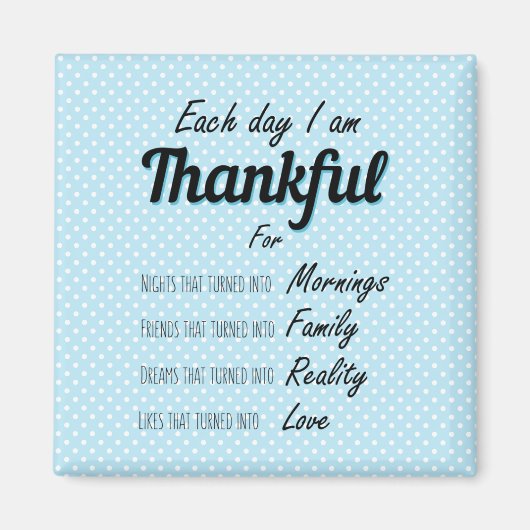 Gratitude quote be thankful Apeciate positivity Magneet (Voorkant)
