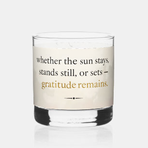 Gratitude Remains™: Liefde & Intentie Inspiratie Whisky Glas