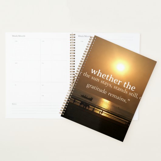 Gratitude Remains: Light or Night, Still Thankful  Planner (Display)