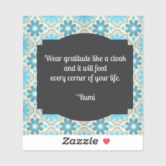 Gratitude Rumi Quote Sticker (Vel)