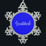Gratitude-versiering Tin Sneeuwvlok Ornament<br><div class="desc">"High Vibes" - Dit is een collectie van drie ornamenten met woorden van hoge emotionele trillingen. Omvat de volgende woorden: Geluk,  Gratitude,  Liefde,  Vrijheid,  Compassie,  Joy,  Betrouwbaarheid,  Kennis,  Acceptatie</div>