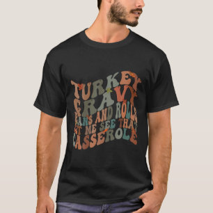 Grauwe bonen en rolletjes in Turkije laten mij die T-shirt